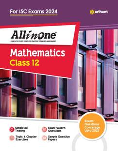 Arihant All In One Class 12th Mathematics for ISC Exam�2024 Fifth Edition