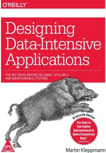 Designing Data-Intensive Applications  - The Big Ideas Behind Reliable, Scalable, and Maintainable Systems