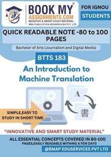 BTTS 183 An Introduction to Machine Translation IGNOU Bachelor of Arts (Translation Studies) Guide – Comprehensive 130-150 Pages Quick Notes on 80 GSM White Paper Including Solved Questions and Important Exam Topics