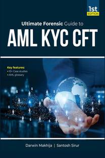 Ultimate Forensic Guide to AML KYC CFT
