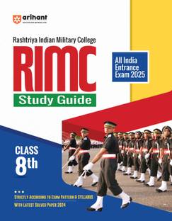 Arihant Study Guide for Rashtriya Indian Military College (RIMC) Class 8th | Strictly according to exam pattern & syllabus with latest solved paper 2024