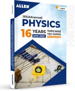 JEE Advanced Physics: 16 Years Topicwise Solved Papers with Solutions in English