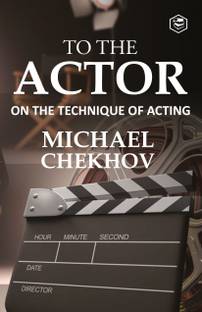 To The Actor: On the Technique of Acting (Deluxe Hardbound Edition)