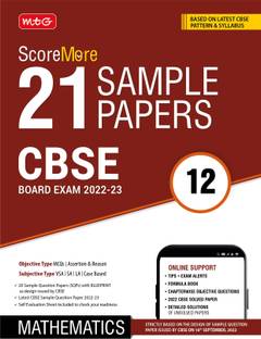 MTG CBSE ScoreMore 21 Sample Papers Class 12 Mathematics Book For 2023 Board Exam (Based on Latest CBSE Sample Paper Released on 16th Sep)