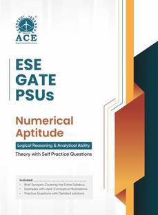 ESE|GATE| PSUs - Numerical Aptitude Logical Reasoning & Analytical Ability (Theory with Self Practice Questions)