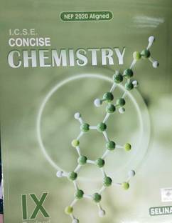 Selina Concise Chemistry as Per Latest NEP for Class-9 for (2024-2025) Examination