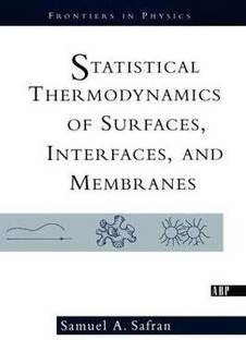 Statistical Thermodynamics Of Surfaces, Interfaces, And Membranes
