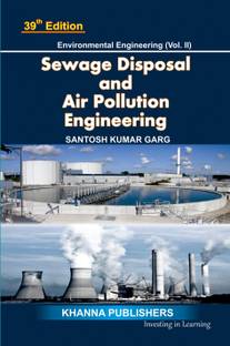 Sewage Disposal and Air Pollution Engineering  - Sewage Disposal and Air Pollution Engineering (Volume - 2) 43rd LATEST 2024 EDITION AVAILABLE AT KHANNA PUBLISHERS ONLY Edition