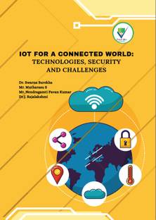 IoT for a Connected World: Technologies, Security and Challenges