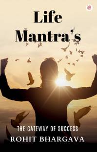 Life Mantras - The Gateway of Success