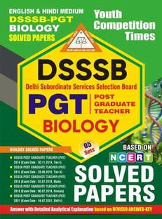 DSSSB-PGT Biology (English & Hindi Medium) Based On NCERT (5 Sets) Solved Papers