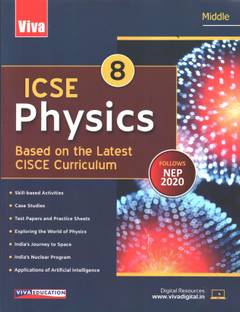 ICSE MIDDLE PHYSICS FOR CLASS 8