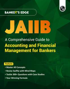 PW JAIIB BANKER'S EDGE Comprehensive Guide to Accounting and Financial Management for Bankers For JAIIB Exam