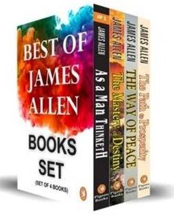 Best of James Allen Book Set: As a Man Thinketh, The Mastery of Destiny, The Way of Peace & The Path to Prosperity (Set of 4 Books)