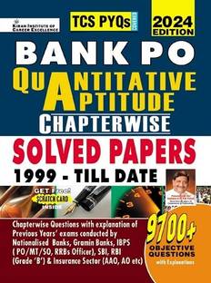 Bank Po Quantitative Aptitude Chapterwise Solved Papers 1999 Till Date 2024 Edition TCS Pyqs Covered 9700+ Objective Questions