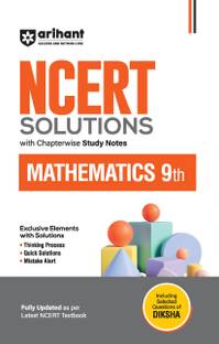 Arihant NCERT Solutions for Class 9th Mathematics with Chapterwise Study Notes | including Selected Questions of DIKSHA App | Fully updated as per latest NCERT Textbook