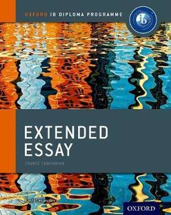 Oxford IB Diploma Programme: Extended Essay Course Companion  - Course Companion