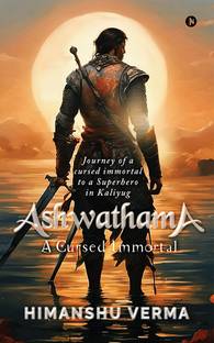 Ashwathama  - A Cursed Immortal