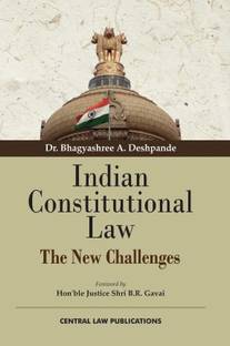 Indian Constitutional Law: The New Challenges