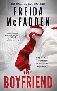 The Boyfriend  - The Boyfriend by freida Mcfadden