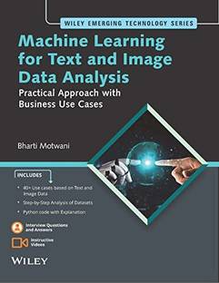 Machine Learning For Text And Image Data Analysis : Practical Approach With Business Use Cases