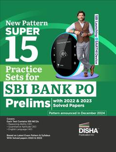 New Pattern Super 15 Practice Sets for SBI PO Prelims with 2022 & 2023 Solved Papers 1st Edition | 15 Mock Tests on pattern announced in December 2024