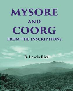 Mysore and Coorg from the Inscriptions [Hardcover]