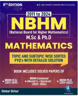 NBHM Mathematics Book  - Previous Year Question with Solutions (2011-2024) National Board of Higher Mathematics | Topic & Subtopic wise PYQ for MSc and PhD Exams | IFAS Publications