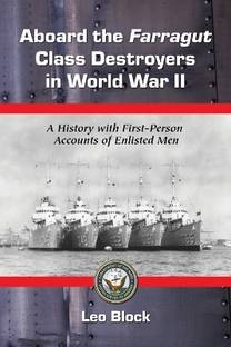Aboard the Farragut Class Destroyers in World War II