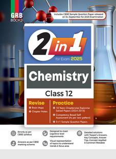 GRB 2 in 1 Chemistry Class 12 For CBSE Board Exam 2025