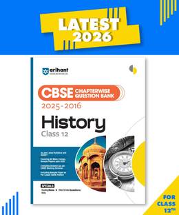Arihant CBSE Chapterwise Question Bank 2025 2016 for Class 12 History Latest Syllabus Includes Solved Papers, Sample Papers, and CBSE Marking Scheme