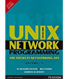 Unix Network Programming : Volume 1: The Sockets Networking API 3rd  Edition