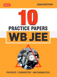 MTG WB JEE 10 Practice Papers & Last Years Solved Papers For 2024 Exam | WB JEE Mock Test & Model Test Papers Book - Physics, Chemistry & Mathematics