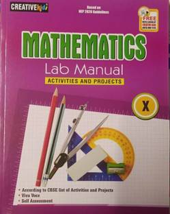 MATHEMATICS LAB MANUAL CLASS-X (ACTIVITIES AND PROJECTS)