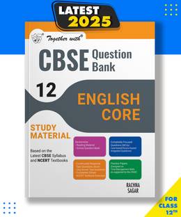Together with CBSE Question Bank Class 12 English Core Exam 2024-25 Paperback, Rachna Sagar Pvt Ltd|New Latest Edition For 2025-2026