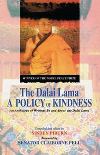 The Dalai Lama: A Policy of Kindness