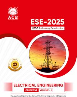 ESE 2025 Prelims Electrical Engineering Objective Volume 1 Previous Questions with Subject Wise & Chapter Wise Solutions (32 Yrs)