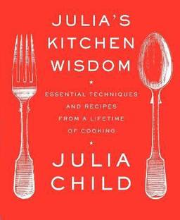 Julia's Kitchen Wisdom