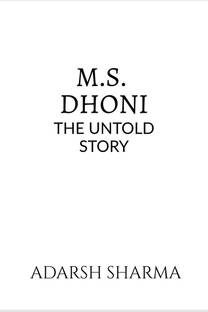 M.S. DHONI -THE UNTOLD STORY