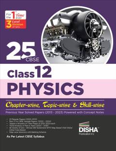 25 CBSE Class 12 Physics Chapter-wise, Topic-wise & Skill-wise Previous Year Solved Papers (2013 - 2023) powered with Concept Notes