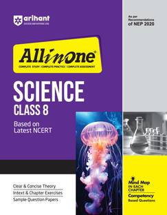 Arihant All In One Science Class 8 Based On Latest NCERT For CBSE Exams 2025 | Mind map in each chapter | Clear & Concise Theory | Intext & Chapter Exercises | Sample Question Papers