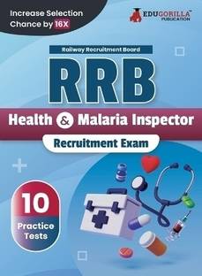 RRB Health and Malaria Inspector  - 2024 | Railway Recruitment Board | 10 Practice Tests (1000 Solved MCQs) with Free Access To Online Tests