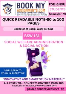 IGNOU BSW 131 Social Welfare Administration and Social Action Study Material for BFSW – Important Questions & Smart Notes on 130+ Pages of 80GSM Paper