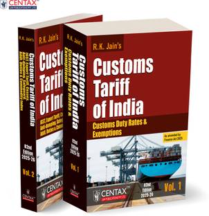 R.K. Jain's Customs Tariff of India [Finance Act 2025] – Covering the Customs Tariff Act | Import/Export Tariffs | IGST | Safeguard and Anti-Dumping Measures—with Annotations