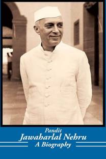 Pandit Jawaharlal Nehru  - A Biography
