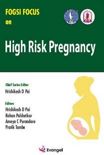 FOGSI FOCUS on High Risk Pregnancy