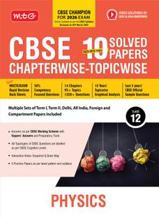 Mtg Cbse 10 Years (2025-2016) Chapterwise Topicwise Solved Papers Class 12 Physics - Cbse Champion for 2026 Exam  - mtg cbse champion class 12 physics