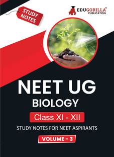 NEET UG  - Biology Class XI & XII (Vol 3) Topic-wise Notes | A Complete Preparation Study Notes with Solved MCQs