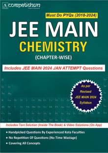 Competishun JEE Main Chemistry Chapterwise Must Do PYQs (2023- 2018)-Last 5 Year Previous Years Solved Papers  - As Per New Syllabus of JEE Main 2024