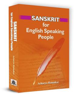 Sanskrit for English Speaking People | A Complete Guide to Learn Sanskrit for English Speakers through Step-by-Step Sanskrit Teacher for English Speaking People (Pronunciation Writing Techniques)